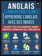 Anglais (L’Anglais Facile a Lire) - Apprendre L’Anglais Avec Des Images (Vol 11): 400 images et mots essentiels, en texte bilingue, sur la quarantaine, le coronavirus, la transmission de virus, pandémie et termes médicaux