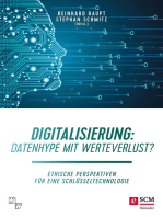 Digitalisierung: Datenhype mit Werteverlust?: Ethische Perspektiven für eine Schlüsseltechnologie