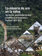 La minería de oro en la selva: Territorios, autonomías locales y conflictos en Amazonía y Pacífico (1975-2015)