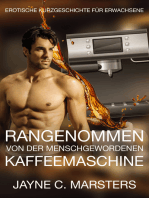 Rangenommen von der menschgewordenen Kaffeemaschine