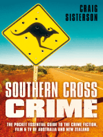Southern Cross Crime: The Pocket Essential Guide to the Crime Fiction, Film &amp; TV of Australia and New Zealand