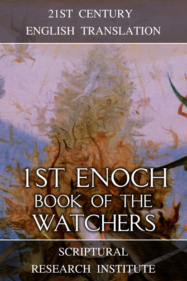 Read 1st Enoch Book of the Watchers Online by Scriptural Research