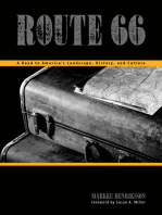 Route 66: A Road to America’s Landscape, History, and Culture