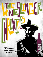 The Wineslinger Chronicles: Texas on the Vine