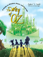 The Way of Oz: A Guide to Wisdom, Heart, and Courage