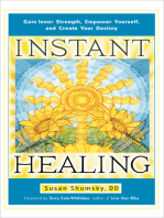 Instant Healing: Gain Inner Strength, Empower Yourself, and Create Your Destiny