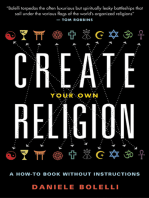 Create Your Own Religion: A How-To Book Without Instructions