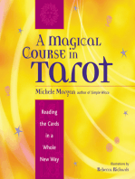 A Magical Course in Tarot: Reading the Cards in a Whole New Way