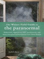 The Weiser Field Guide to the Paranormal: Abductions, Apparitions, ESP, Synchronicity, and More Unexplained Phenomena from Other Realms