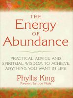 The Energy of Abundance: Practical Advice and Spiritual Wisdom to Achieve Anything You Want in Life