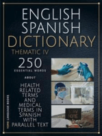 English Spanish Dictionary Thematic IV: 250 essential words of health related terms and medical terms in Spanish