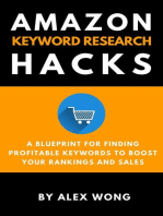 Amazon Keyword Research Hacks: A Blueprint For Finding Profitable Keywords To Boost Your Rankings And Sales: Amazon FBA Marketing