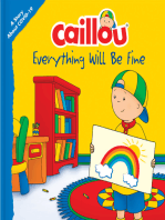 Caillou: Everything Will Be Fine: A Story About Viruses