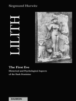 Lilith - The First Eve: Historical and psychological aspects of the dark feminines