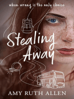 Stealing Away: When Wrong is the Only Choice