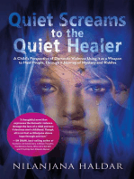 Quiet Screams to the Quiet Healer