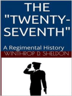 The "Twenty-Seventh" / A Regimental History