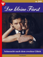Sehnsucht nach dem zweiten Glück: Der kleine Fürst 249 – Adelsroman