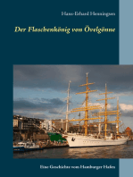 Der Flaschenkönig von Övelgönne: Eine Geschichte vom Hamburger Hafen