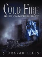 Cold Fire: the Banished Isle Quartet, #1