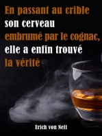 En Passant Au Crible Son Cerveau Embrumé Par Le Cognac Elle a Enfin Trouvé La Vérité