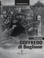 Goffredo di Buglione: Il cavaliere perfetto