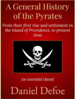 A General History of the Pyrates: From their first rise and settlement in the island of Providence, to the present time