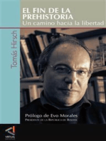 El fin de la prehistoria: Un camino hacia la libertad