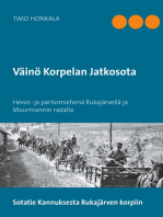 Väinö Korpelan Jatkosota: Hevos -ja partiomiehenä Rukajärvellä ja Muurmannin radalla