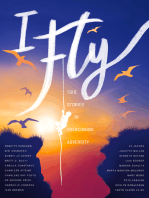 I Fly: True Stories of Overcoming Adversity