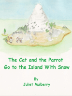 The Cat and the Parrot Go to the Island with Snow