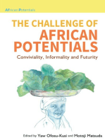 The Challenge of African Potentials: Conviviality, Informality and Futurity