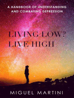 Living Low? Live High