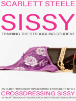 Sissy Training The Struggling Student An Older Professor Transforms Her Student Into A Crossdressing Sissy In An Afternoon Of Sissification and Forced Feminization