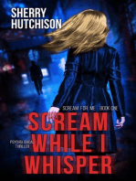 Scream While I Whisper: Scream For Me Series, #1