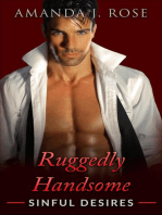 Ruggedly Handsome Sinful Desires: Ruggedly Handsome, #2