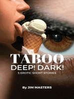 Taboo: Deep! Dark 5 Short Erotic Stories