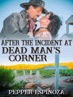 After the Incident at Dead Man's Corner