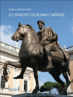 Lo Statuto di Roma Capitale. Principi fondamentali e sua evoluzione nel tempo
