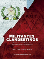 <![CDATA[Militantes Clandestinos]]>: <![CDATA[Historia del Partido Guatemalteco del Trabajo-Partido Comunista (PGT-PC)]]>