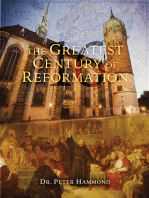 The Greatest Century of Reformation