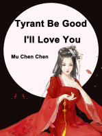 Tyrant Be Good, I'll Love You: Volume 4