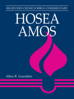 Hosea, Amos: Believers Church Bible Commentary