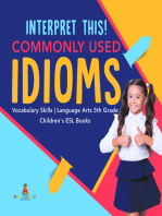 Interpret This! Commonly Used Idioms | Vocabulary Skills | Language Arts 5th Grade | Children's ESL Books