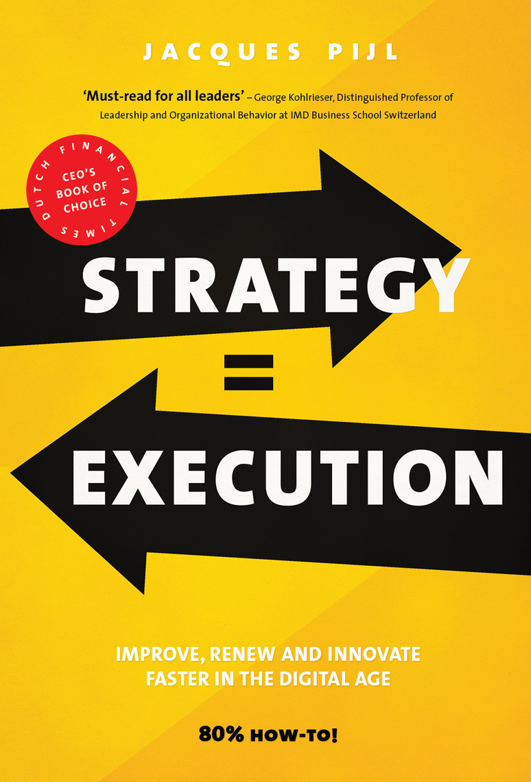 Strategy = Execution by Jacques Pijl - Ebook | Scribd