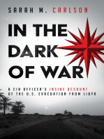 In the Dark of War: A CIA Officer’s Inside Account of the U.S. Evacuation from Libya