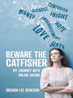 Beware the Catfisher: My Journey With Online Dating