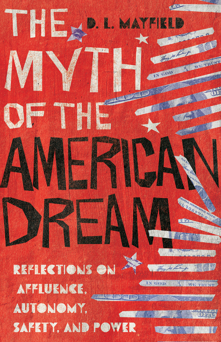 the myth of the american dream by d l mayfield ebook scribd