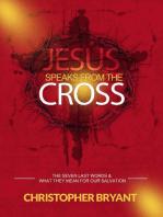 Jesus Speaks From the Cross