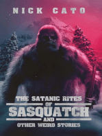 The Satantic Rites of Sasquatch and Other Weird Stories